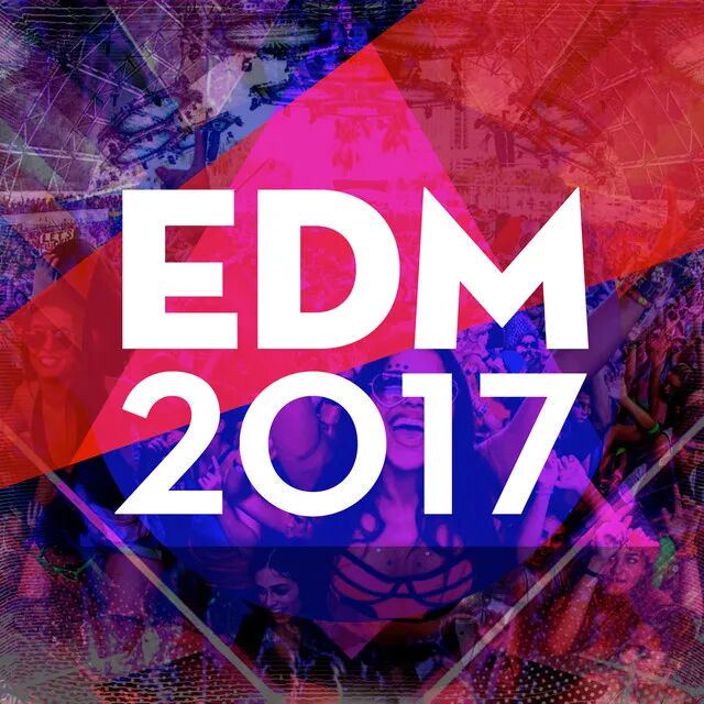 EDM 2017 - Compilation by Various Artists | Spotify